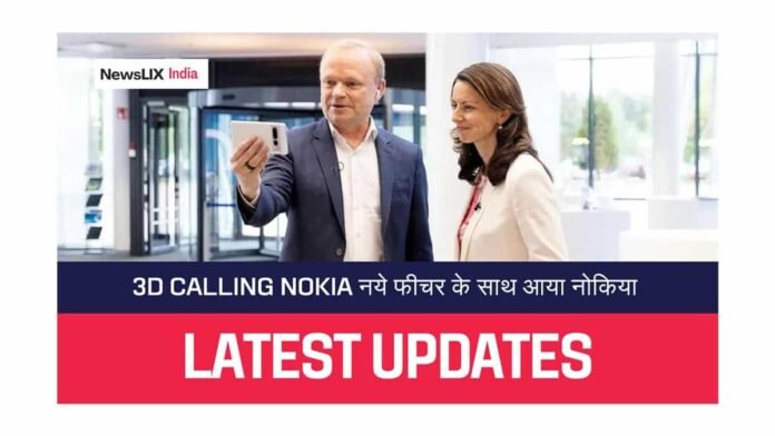 Nokia 3D Calling Technology